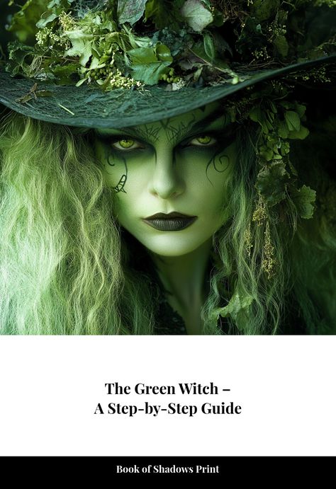 The Green Witch – A Step-by-Step Guide Green Witch Costume, The Book Of Shadows, The Green Witch, Connected To Nature, Green Witchcraft, Magic Herbs, Witches Altar, Magical Herbs, Water Energy