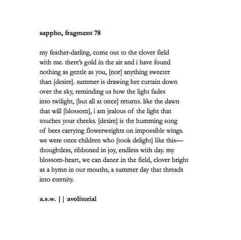 Sappho Fragments, Queer Poems, Sappho Poems, Wlw Poetry, Sappho Quotes, Sappho Poetry, Something In The Water, Cutie Quote, Quotes About Everything