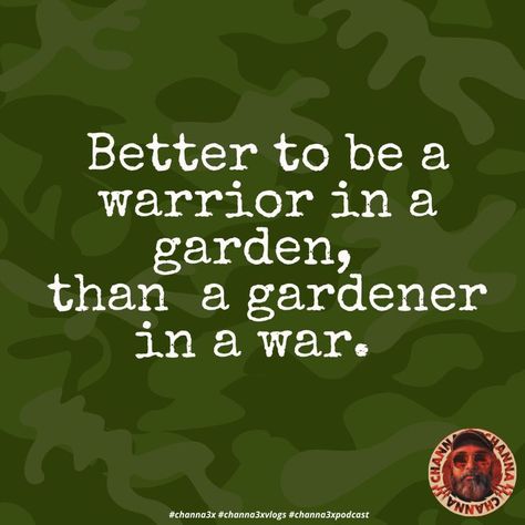 A Warrior In A Garden, Warrior In A Garden, Be A Warrior, Garden Tattoos, Spiritual Awakening Signs, Garden Quotes, Pep Talks, Spiritual Awakening, Kung Fu