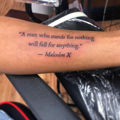 A Man Who Stands For Nothing Tattoo, Malcolm X Tattoo Ideas, Motivational Forearm Tattoo Men, Time Marches On Tattoo, Quote Tattoos For Men Leg, Word Tattoos On Arm For Men, Quote Forearm Tattoo For Men, Malcom X Tattoos, Forearm Quote Tattoos Men