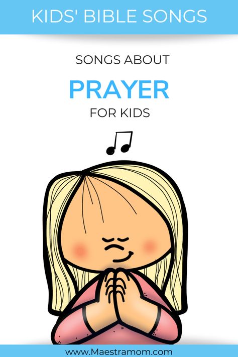 Prayer Songs - Bible Songs for Kids - Maestra Mom Kids Church Songs, Children's Church Songs, Bible Songs For Kids, Sunday School Songs, Church Songs, Songs For Toddlers, Bible Songs, Morning Songs, Songs For Kids