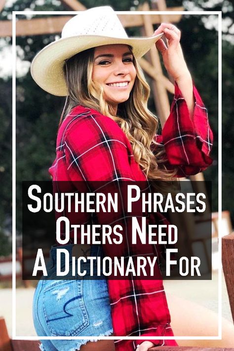 Southern Women Quotes Funny, Southern Phrases Funny, Southern Words And Phrases, Southern Sayings Deep South, Country Slang Southern Sayings, Sassy Southern Sayings, Southern Women Quotes, Southern Jokes, Southern Words