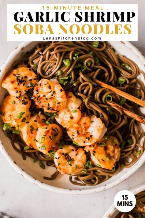 This easy and versatile 15-Minute Garlic Shrimp Soba Noodles recipe is even better than takeout. Gluten free soba noodles are tossed in a savory sesame sauce before being topped with tender garlic shrimp to create a fresh meal that’s perfect for healthy lunches or quick dinners! Prawn Soba Noodles, Shrimp Soba Noodles, Shrimp And Soba Noodles, Sesame Noodles With Shrimp, Shrimps With Noodles, Soba Meal Prep, New Years Soba Noodles, Garlic Soba Noodles, Gluten Free Soba Noodle Recipe