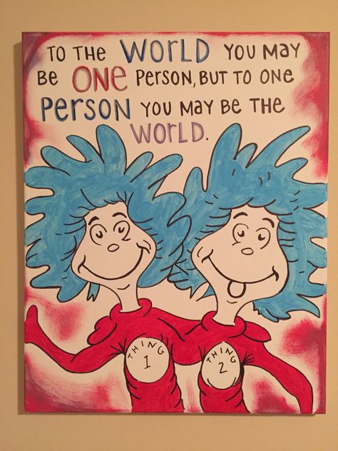 Dr Suess Thing 1 Thing 2 playroom art Room Door Quotes, Baby Quotes And Sayings, Quotes Dr Seuss, Dr Seuss Nursery, Dr Seuss Classroom, Door Quotes, Dr Seuss Activities, Dr Seuss Crafts, Seuss Classroom