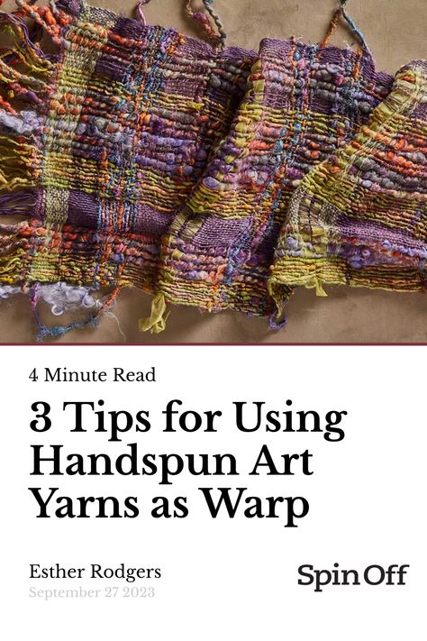 Weaving With Handspun Yarn, Art Yarn, Spinning Yarn Fiber, Painted Warp, Art Yarn Weaving, Art Yarn Handspun, Spin Art, Weaving Loom Projects, Weaving Tutorial