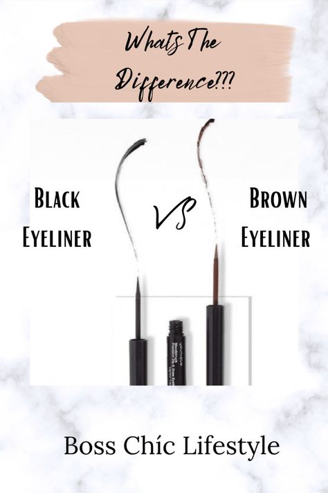 Black Eyeliner VS Brown Eyeliner - What's The Difference??? - Be Boss Chíc Black Vs Brown Eyeliner, Brown Vs Black Eyeliner, Brown Mascara Look Vs Black, Brown Mascara Vs Black, Brown Eyeliner Looks, Boss Chic, Brown Mascara, Thick Lashes, Brown Eyeliner