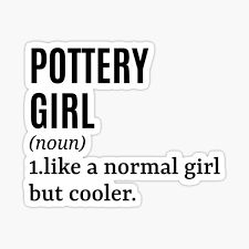 Pottery Quote Gifts & Merchandise for Sale | Redbubble Pottery Sale, Pottery Makers, Art Quotes Funny, Together Quotes, Artist Humor, Pottery Workshop, Perfect Word, Pottery Shop, Ceramics Pottery Art