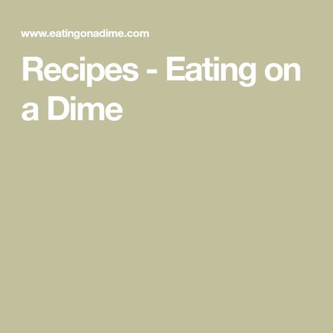 Eating On A Dime Recipes, Eating On A Dime, Quick Chicken Recipes, Family Friendly Recipes, Insta Pot, All Recipes, Recipe Organization, Family Friendly Meals, Budget Meals