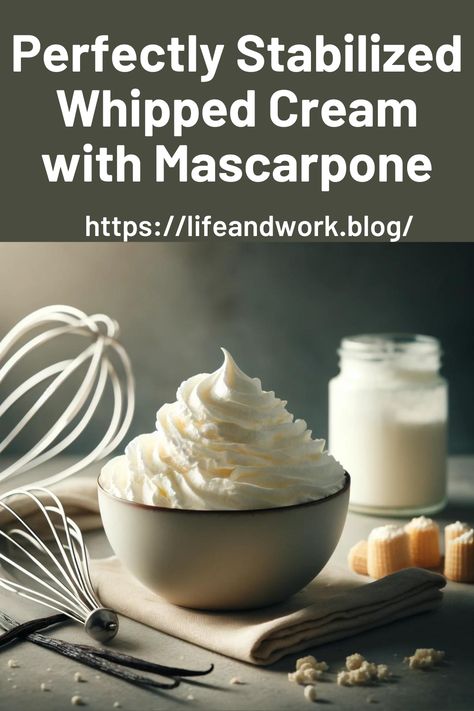 Perfectly Stabilized Whipped Cream with Mascarpone Whipped Cream With Mascarpone, Best Stabilized Whipped Cream, Mock Cream Filling, Recipes Using Whipped Cream Cheese, Mascarpone Cream Recipe, Stable Whipped Cream, Stabilized Whipped Cream Frosting, Cream Cheese Whipped Cream, Whipped Mascarpone