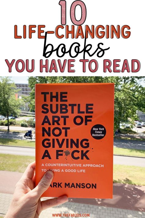 10 Books That Will Change Your Life. Life Changing books everyone needs to read! These are the the books that have most impacted my young adult life. Absolute must reads for your 20s and I believe all millennials should read. Especially in your twenties, these will change the way you think and work. #books #bookstoread #lifechangingbooks Books To Change The Way You Think, Books On Adulting, Books You Should Read In Your 20s, Book That Will Change Your Life, Life Changing Books To Read, 10 Must Read Books, Books To Get Your Life Together, Books To Read In Your Twenties, 10 Books Everyone Should Read