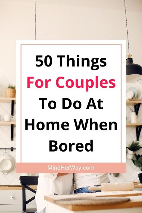 50 Fun things for couples to do at home when bored. Are you and your partner stuck at home with nothing to do? Try these 50 activities for couples to do at home. These can be used as indoor date night ideas, things to do at home as a couple on a rainy day, or just stay at home date ideas. These indoor activities for couples will help bring you closer and form a stronger bond. Things To Do When Bored With Husband, Fun Things To Do At Home With Husband, Husband And Wife Activities At Home, Night Stay Ideas With Friends, Fun Things To Do With My Boyfriend, Things To Do At Night With Boyfriend, Indoor Games For Couples, Indoor Rainy Day Activities For Adults, Fun Things To Do With Your Partner