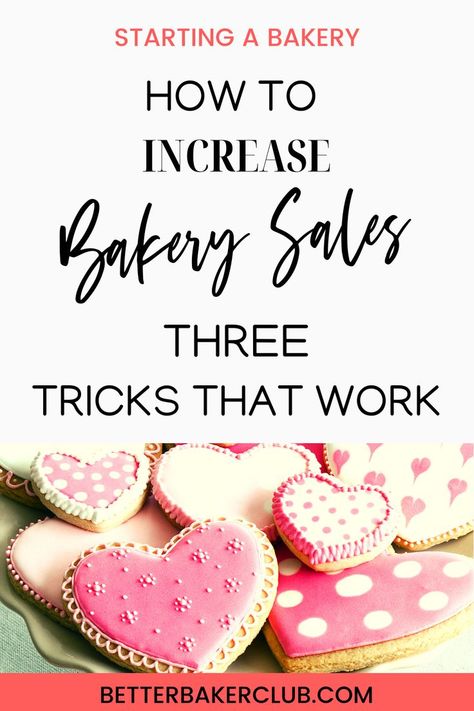 Three Tricks to Increase Bakery Sales | Home bakery business, Bakery business, Bakery business plan Home Based Bakery Business, How To Sell Cookies Online, Bakery Giveaway Ideas, Bakery Best Sellers, Unique Bakery Ideas, Bakery Advertising Ideas, Bakery Sale Ideas, Trending Bakery Items, Cookie Marketing Ideas