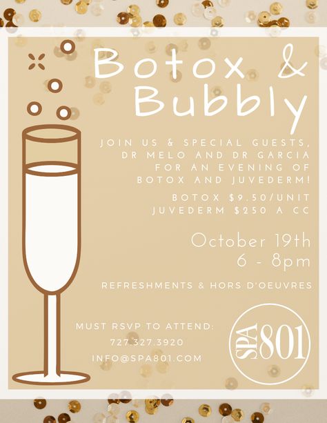 You asked. We listened! We are so excited to host our first Botox & Bubbly event! On Friday, October 19th from 6 - 9pm we will have special guests Dr. Melo and Dr. Garcia providing Botox and Juvederm services.🥂  This is a RSVP only event:  call (727) 327-3920 or email info@spa801.com to reserve your spot! Botox Themed Party, Botox Event Party Ideas, Botox And Bubbly Party, Botox Parties Ideas, Botox Parties, Event Ideas Creative, Esthetician Inspiration, Spa Specials, Hosting Ideas