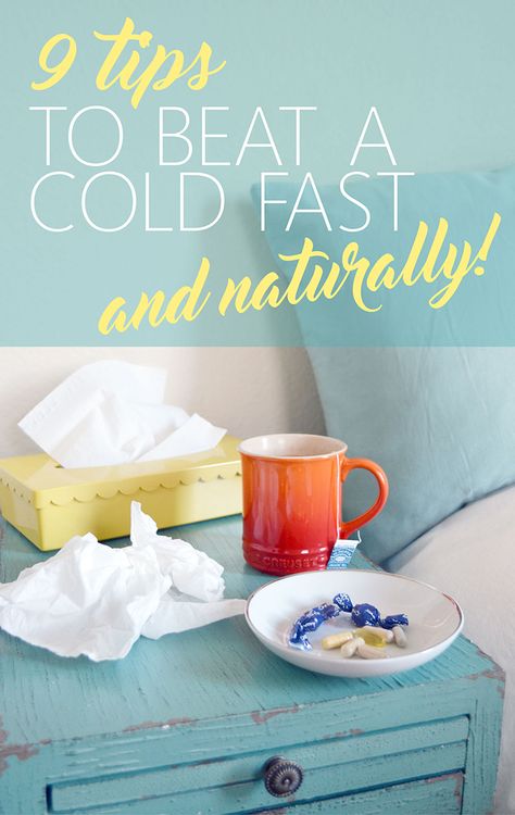 9 Ways To Get Over A Cold FAST and Naturally Get Over Sickness Fast, How To Heal From A Cold Fast, Heal A Cold Fast, Things To Help With A Cold, Cold Coming On Remedies, How To Get Rid Of A Sickness Fast, Ways To Get Rid Of A Cold Fast, How To Get Over Being Sick Fast, How To Beat A Cold Fast