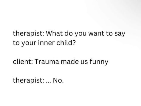 Funny Therapist Conversations, Friend Therapy Quotes Funny, Funny Therapy Quotes Humor, Therapy Funny Quotes, Therapy Quotes Funny, Funny Therapist Quotes, Therapist Jokes, Fail Motivation, Therapy Jokes