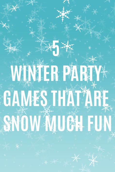 Games For Winter Wonderland Party, Winter Wonderland Birthday Party Games, Winter Virtual Party Games, Winter Themed Birthday Party Games, Winter Theme Party Games, Outdoor Winter Party Games, Winter Wonderland Games For Kids, Snow Party Games, Winter Wonderland Party Games For Adults