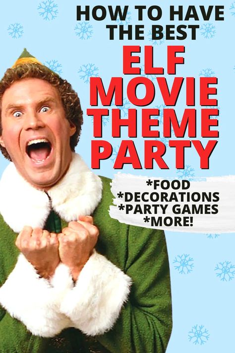 Elf Movie Menu Ideas, Elf Party Favors, Elf Movie Charcuterie Board, Movie Theme Christmas Party, Christmas Elf Party, Elf Christmas Party Food, Elf The Movie Food Ideas, Elf Movie Dinner Ideas, Holiday Movie Party