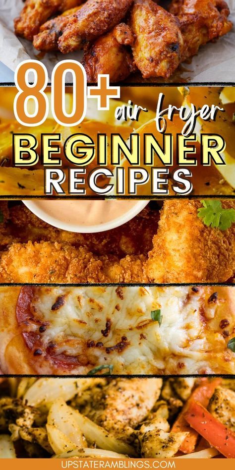 80+ Air Fryer Beginner Recipes collage pin Airfryer Recipes Fun, Air Fryer Meal For One, How To Cook With Air Fryer, Air Fryer Beginners, Oven Style Air Fryer Recipes, Fast Dinner Recipes Air Fryer, Frozen Air Fryer Recipes, Air Fry Dinner Recipes For Family, Nuwave Brio 15.5 Recipes