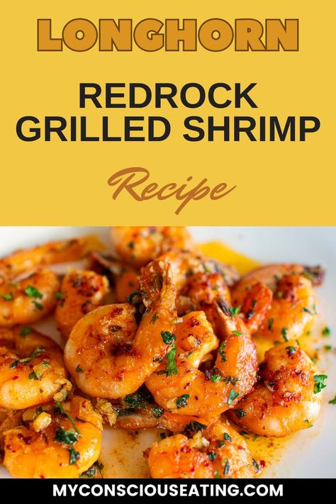 Longhorn Redrock Grilled Shrimp piled on plate Grilled Shrimp Seasoning, Buttery Garlic Sauce, Grilled Shrimp Recipe, Grilled Seafood Recipes, Longhorn Steakhouse, Chili Lime Seasoning, Shrimp Sauce, Grilled Shrimp Recipes, Shrimp Seasoning