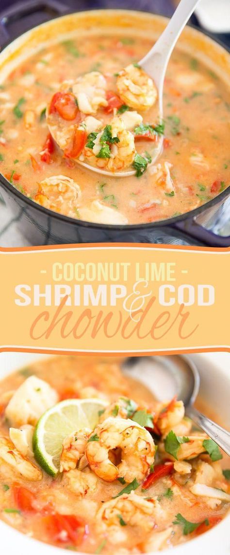 This Coconut Lime Shrimp and Cod Chowder is a seemingly light meal that's so chock full of fish and seafood, it's guaranteed to keep you full and satisfied for a very long time. #FishRecipes Coconut Lime Shrimp, Cod Chowder, Cod Fish Recipes, Seafood Chowder, Lime Shrimp, Cod Recipes, Pescatarian Recipes, Chowder Recipes, Healthy Foodie