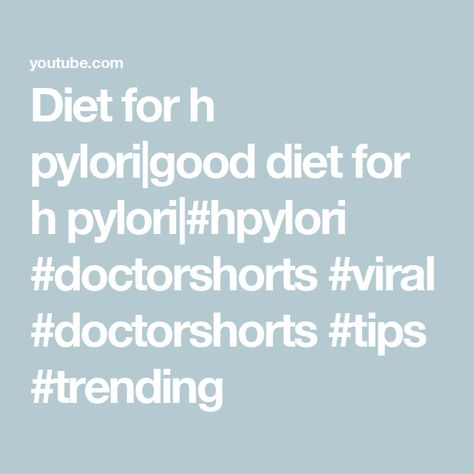 Diet for h pylori|good diet for h pylori|#hpylori #doctorshorts #viral #doctorshorts #tips #trending H Pylori, Good Diet, Best Diets, Gut Health, Diet, Health