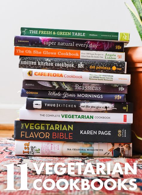 11 Favorite Vegetarian Cookbooks | Cookie and Kate | Bloglovin' Cookie And Kate, Vegan Books, Vegan Slow Cooker, Vegetarian Cookbook, Vegan Living, Vegan Nutrition, Vegan Cookbook, Eat Better, Vegan Kitchen