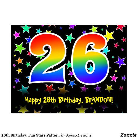 26th Birthday: Fun Stars Pattern, Rainbow 26, Name Postcard Happy 92nd Birthday, Happy 52 Birthday, Happy 38 Birthday, Happy 26th Birthday, Postcard Birthday, 98th Birthday, 82nd Birthday, Happy 29th Birthday, 92nd Birthday