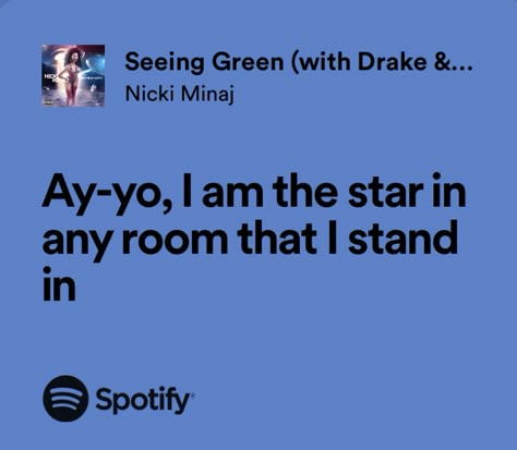 Seeing Green Nicki Minaj, Nicki Quotes Lyrics, Nicki Minaj Song Lyrics Captions, Senior Quotes Nicki Minaj, Niki Minaj Lyrics, Nicki Minaj Lyrics For Captions, Nicki Minaj Spotify Lyrics, Nicki Minaj Quotes Lyrics Songs, Nicki Minaj Song Lyrics