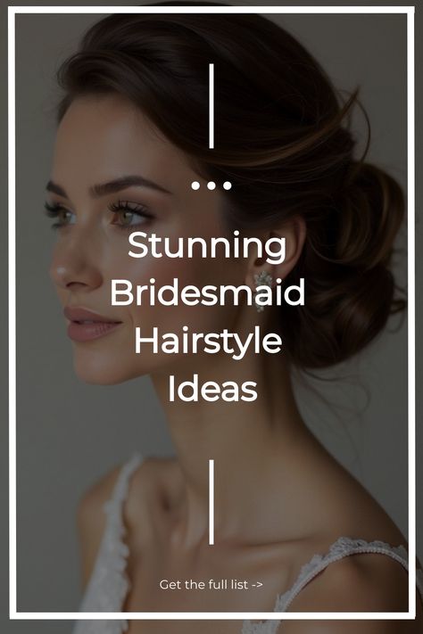 Stunning Bridesmaid Hairstyle Ideas Modern Bride Hairstyles, Bridesmaid Hairstyle Ideas, Chic Updo Hairstyles, Bridesmaid Hairstyle, Romantic Waves, Quick Curls, Bridesmaid Updo, Elegant Updos, Bridal Tips