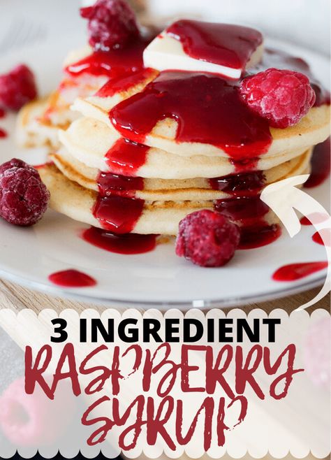 Syrup For Pancakes, Raspberry Syrup Recipe, Pancakes Syrup Recipe, Homemade Raspberry Syrup, Homemade Syrup Recipe, Berry Syrup, Canning Raspberry Syrup, Raspberry Recipe, Raspberry Waffles Recipe