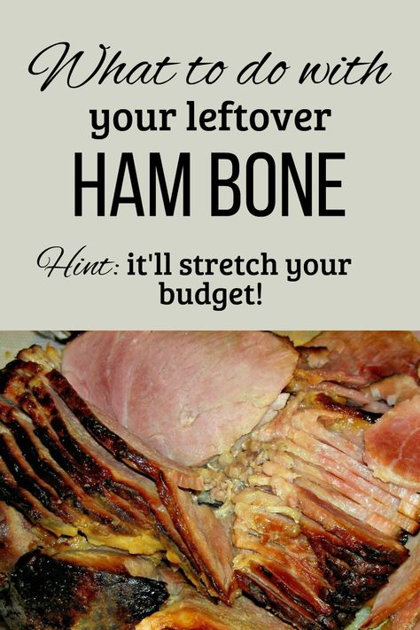 Do this with a leftover ham bone to stretch your grocery budget! What To Make With Ham Bone, Leftover Bone In Ham Recipes, Recipes For Ham Bones, Ham Bone Recipes Crockpot, Recipe With Ham Bone, Ham Stock Uses, Ham On The Bone Recipes, Recipes Using Ham Broth, What To Do With Ham Bone