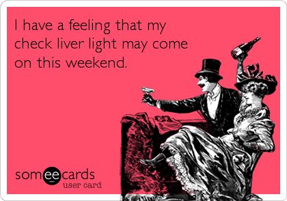 I have a feeling that my check liver light may come on this weekend. #friday True Stories, Humour, Funny Stuff, Clipuri Video, E Card, Ecards Funny, Someecards, I Smile, Bones Funny