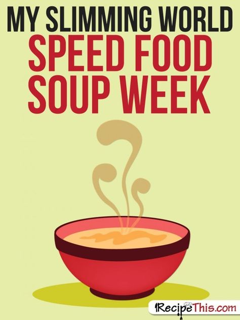 Slimming World | My Slimming World Speed Food Soup Week from RecipeThis.com Original Cabbage Soup Diet, 7 Day Soup Diet, Speed Soup, Blended Soups, Slimmingworld Recipes, Cabbage Soup Diet Plan, 7 Day Cabbage Soup Diet, Soup Diet Plan, Dieting Foods