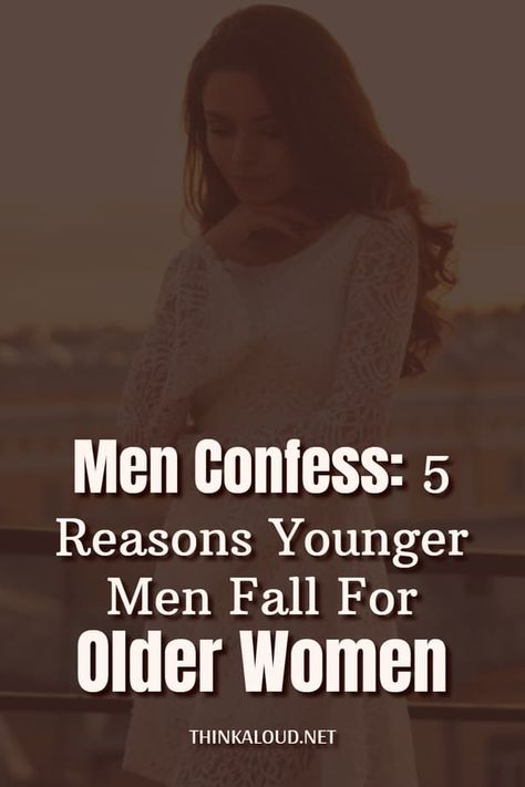 Older Men Quotes, Older Women Quotes, Dating A Younger Man, Why Men Cheat, Why Do Men, Women Dating, Five Guys, Empowerment Quotes, Men Quotes