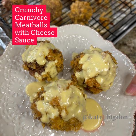 Crunchy Carnivore Meatballs with Cheese Sauce Carnivore Meatballs, String Cheese Recipes, Meatballs With Cheese, Kate Higdon, Microwave Peanut Butter Fudge, Low Carb Pumpkin Cheesecake, Caveman Diet Recipes, Cheese Stuffed Meatballs, Low Carb Biscuit