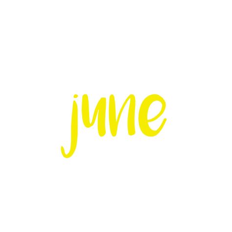 june. June Widgets, June Clipart, June Month, Yellow Aesthetic Pastel, Birthday Brother, Birthday Wall, Junior Prom, Jr Prom, Month Stickers