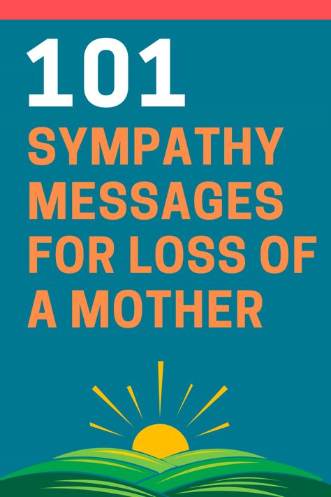 Here are 101 of the most heartfelt short condolence messages for the loss of a mother. Heartfelt Sympathy Condolences, Short Condolence Message For Mother, Condolence Message For Loss Of A Mother, Short Sympathy Message, Sympathy Messages For Loss Of A Mother, Loss Of A Mother Condolences, Loss Of Mother Sympathy Condolences, Condolences Messages For Loss Of Mother, Sympathy Thoughts