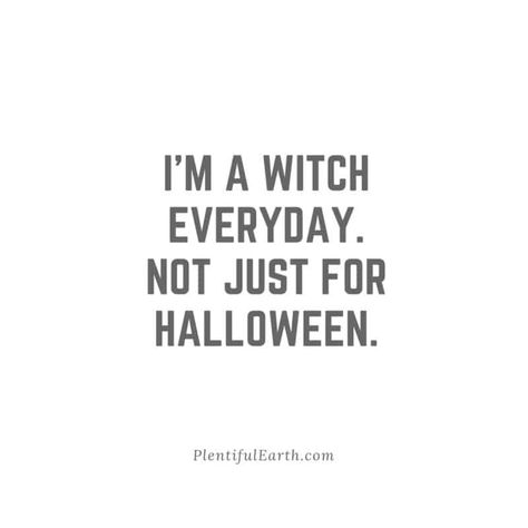 Im A Witch Quotes, I Am A Witch Quotes, Witch Phrases Quotes, Gray Witch Aesthetic, Witch Saying Quotes, Witch Quotes Funny, Witch Quotes Aesthetic, Funny Witch Quotes, Witches Quotes