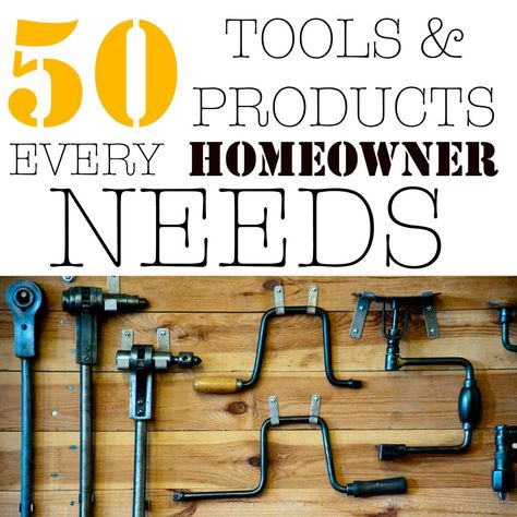 50 tools and products every homeowner needs List Of Tools, Garage Tools, Household Tools, Must Have Tools, Home Tools, Essential Tools, Home Improvement Store, Décor Diy, Diy Life