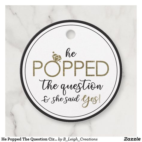 He Popped The Question, Wedding Favors Packaging, Popped The Question, Engagement Party Favors, Custom Wedding Stationery, Gold Bridal Showers, She Said Yes, Unique Favors, Favor Packaging