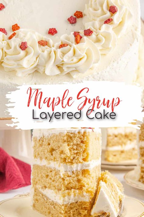 This Maple Syrup Layer Cake is a showstopper. The triple layers are moist and fluffy, and the maple syrup adds just the right amount of sweetness. #cake #christmascake #maple #maplesyrup Maple Upside Down Cake, Syrup For Cake Layers, Deserts Made With Maple Syrup, Maple Syrup Cake Recipes, Maple Syrup Pudding Cake, Maple Syrup Glaze For Cake, Maple Cake Recipe, Booze Cakes, Cake With Maple Frosting