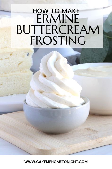 Ermine Buttercream Frosting - Cake Me Home Tonight Ermine Buttercream Recipe, Flour Frosting, Ermine Buttercream, Whipped Cream Buttercream, Cake Me Home Tonight, Milk Frosting, Buttercream Recipes, Ermine Frosting, Buttercream Frosting Cake