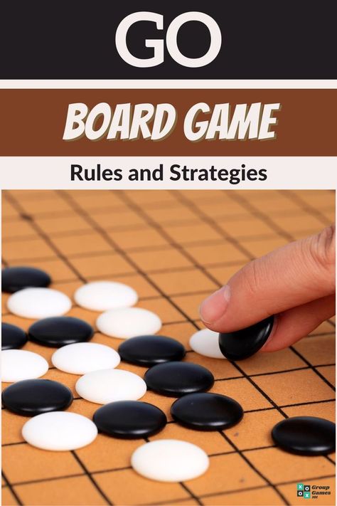 Go Board Game (Rules and Strategies) Go Game Chinese, Board Game Illustration, Chinese Board Games, Indoor Youth Group Games, Group Games Preschool, Go Board Game, Outdoor Group Games, Group Games For Adults, Group Games For Teens