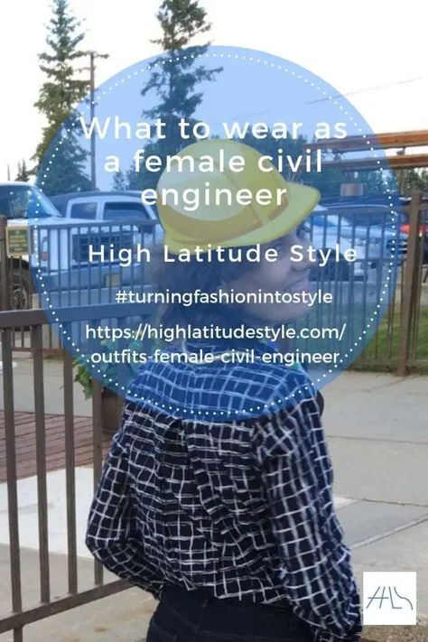 What to wear as a female civil engineer High Latitude Style #womencivilengineeroutfit #femalecivilengineeroutfit #femalecivilengineerdresscode Female Civil Engineer, Engineer Outfit, Engineer Dress, Dress Code For Women, Female Engineer, Work Dress Code, Civil Engineer, Catwalk Fashion, Art And Science