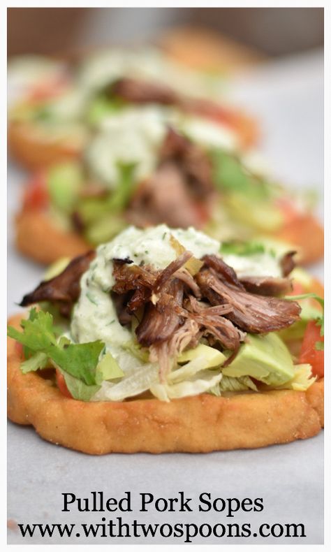 Pulled Pork Sopes, Mexican street food at its best! Sopes Mexican, Pulled Pork Salad, Dutch Oven Uses, Mexican Pork, Hog Heaven, Pork Salad, Cilantro Lime Sauce, Mexican Street Food, Lime Sauce