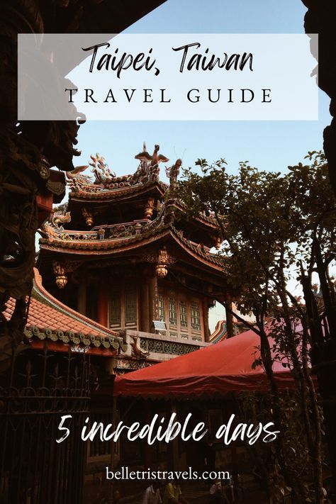 Taipei, Taiwan Travel Guide - 5 Incredible Days belletrist.com location: Longshan Temple, Taiwan Taipei Instagram Spots, Taipei Itinerary, Taiwan Itinerary, Taipei Travel, Taiwan Travel, Taipei, Taiwan, Travel Guide, Things To Do