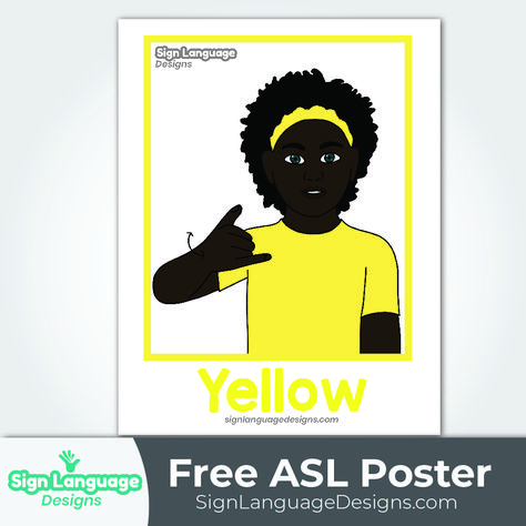 Free ASL Sign Poster - Color Yellow - Sign Language Designs Asl Printables, Asl Poster, Asl Colors, Sign Language Poster, Language Poster, The Color Yellow, Asl Signs, Yellow Sign, Poster Color