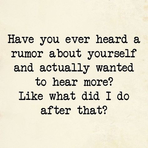 Hearing Rumors About Yourself Quotes, Fake Rumors Quotes, Quotes About Rumors, Adulting Quotes, Sarcasm Humor, Quotes That Describe Me, Favorite Words, You Funny, Real Quotes