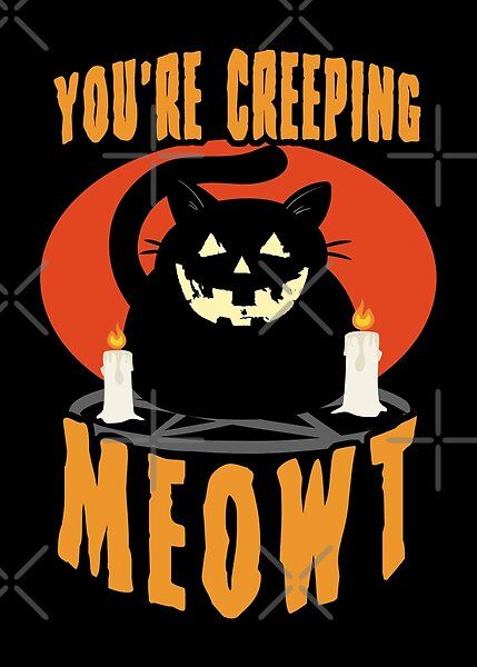 You're Creeping Meowt. Funny cat pun for Halloween. Graphic design of a Black cat mixed with a pumpkin head. Creepy cute gift for your Halloween party. Cat Tatto, Vampire Cat, Funny Looking Cats, Fall Cats, Funny Cat Faces, Cat Puns, Funny Cat Wallpaper, Cat Halloween Costume, Cat Tattoo Designs