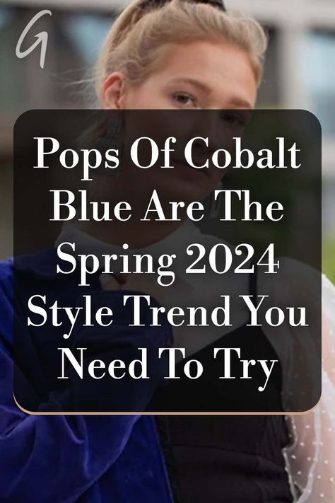 There's a cool new shade in town and it's calling your name. For spring 2024, expect to see a range of blue hues hit the shelves — specifically, electric cobalt blue. #cobaltblue #springfashion #outfits Cobalt Blue Sweater Outfit, Blue Peacoat Outfit, Cobalt Blue Pants Outfit, Electric Blue Outfit, Cobalt Blue Outfit, Pastel Blue Outfit, Cobalt Blue Pants, Peacoat Outfit, Blue Sweater Outfit